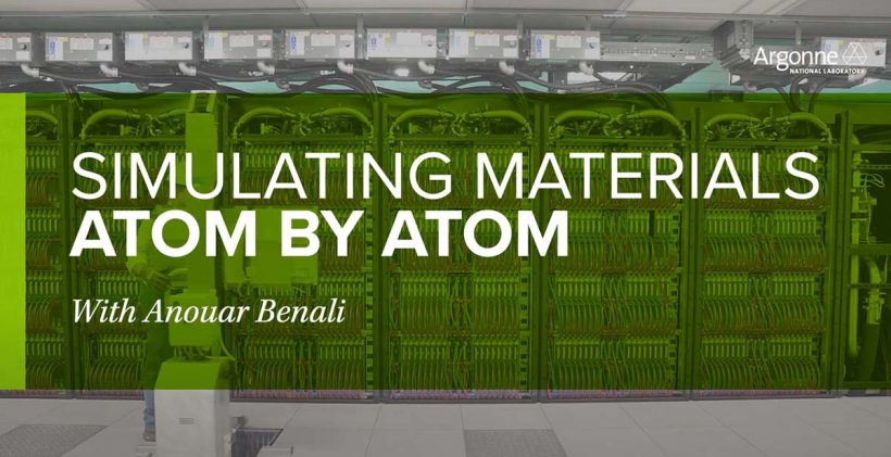 Reads "Simulating Materials Atom by Atom with Anouar Benali"